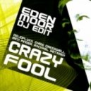 MojoFluxx, Chris Gresswell, Rich Pinder, Rachael Setareh - Crazy Fool (Moor DJ Edit)