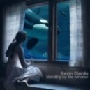 Kevin Ciardo - Standing By The Window