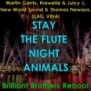 Martin Garrix, Krewella & Juicy J, New World Sound & Thomas Newson - Stay The Flute Night Animals (Brilliant Brothers Reboot)