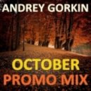 Dj Andrey Gorkin - October Promo Mix 2013