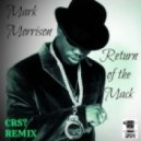 Mark Morrison - Return Of The Mack (CRS Remix)