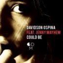 Davidson Ospina, Jenny Mayhem - Could Be (Vocal Mix)