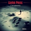 Guma Prise - Carelessly