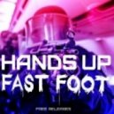 Fast Foot - Hands Up! (Original Mix)