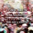 Tomb Crew, Serocee, Rubi Dan - The Sermon (Crown Duels Remix)