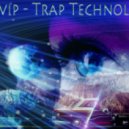 dubvip - trap technology