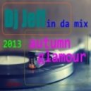 dj jeff - autumn glamour (Original Mix)