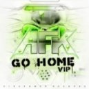 AFK & Spenca - Go Home Vip (Golden GuN Re-Dub)