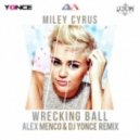 Miley Cyrus - Wrecking Ball (Alex Menco & DJ Yonce Remix)