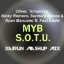 Oliver, Tchami vs. Nicky Romero, Sunnery James & Ryan Marciano feat. Fast Eddie - Move Your Body S.O.T.U. (Xairun Mashup) (Xairun Mashup Mix)
