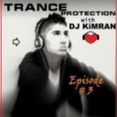 DJ Kimran - Trance Protection Episode # 3