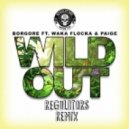 Borgore ft. Waka Flocka Flame & Paige - Wild Out