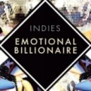 INDIES - Emotional Billionaire