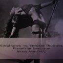 Earphones vs. Invisible Brothers - Primetime Sexcrime
