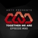 Arty - Together We Are: Episode 065