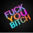 Dj Elektro MC - Fuck you bitch (Original mix)