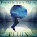 Pluix - Frostbitten Skies