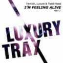 Terri B! Luxure & Toddi Reed - Im Feeling Alive