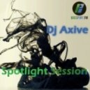 Dj Axive - Spotlight Session