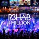 R3hab - 1 Million