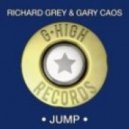 Richard Grey, Gary Caos - Jump