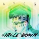 AYER - Circle Down