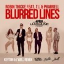 Robin Thicke Feat. TI & Pharrell Williams - Blurred Lines (Keyton & J\'Well Remix) (Keyton & J\'Well Remix)