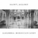 AGLORY & SAiNT - Morrocan Candy (Original mix)