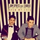 Jam Xpress, Charlie - Open My Eyes