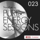 TrancEye - Pure Energy Sessions 023