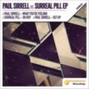 Paul Sirrell - What You\'re Feeling (Original Mix)