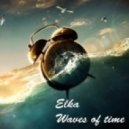 Elka - Waves of time