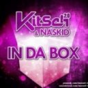 KitSch 2.0 & Naskid - In Da Box