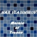 Max Vladimirov - Mosaic of Trance