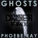 Phoebe Ray - Ghosts