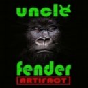 Uncle Fender - Artifact
