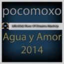 Pocomotxo - Agua y Amor 2014