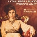 J-Soul pres. Andy Jaar feat. Leusin - Morning Light (Maxim Keks prod.)