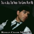 Tiga vs. Kill The Noise - You Gonna Want Me