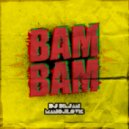 DJ Dejan Manojlovic - Bam Bam