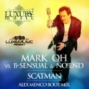 Mark Oh vs. B-Sensual & No!end - Scatman (Alex Menco Boot Mix)
