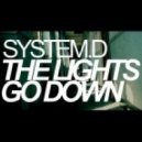 System-D - The Lights Go Down