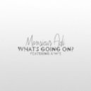 Monsieur Adi (feat A*M*E) - What's Going On