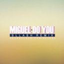 Miguel - Do You