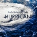 Emily Underhill & Lyod - Hurricane