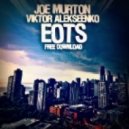 Joe Murton & Viktor Alekseenko - EOTS