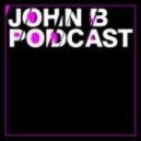 John B - Podcast 114
