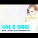 Maria Lantra feat. Dj Xm & Syntheticsax - Как В Кино (Dmitriy Rs Vs Easton Remix) (( Dmitriy Rs Vs Easton Remix))