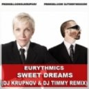 Eurythmics - Sweet Dreams (DJ Krupnov & DJ Timmy Remix)