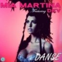 Mia Martina feat. Dev - Danse